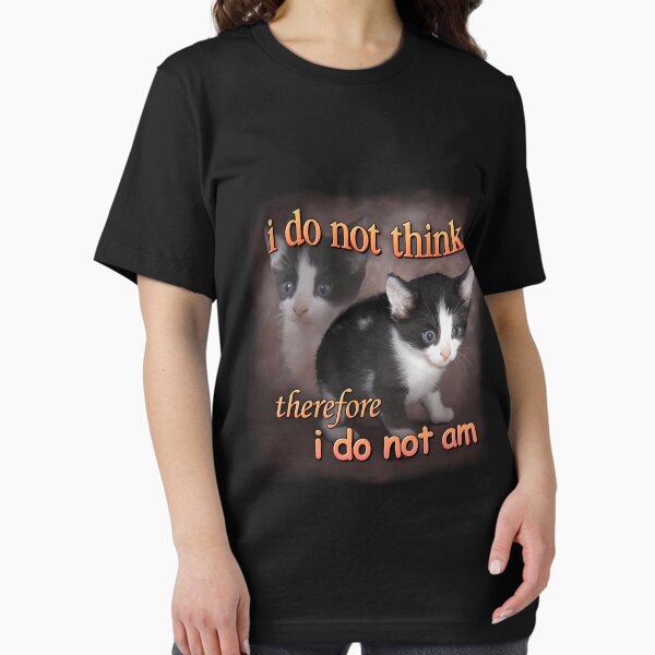 Item preview,  I Do Not Think Therefore I Do Not Am - Cat Meme Portrait designed and sold by Henriath.