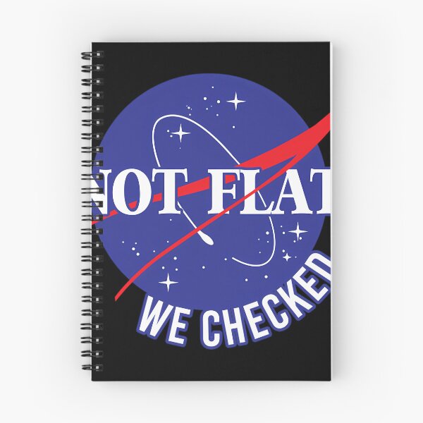 Item preview, NASA Not Flat We Checked  designed and sold by FrancesThiel.