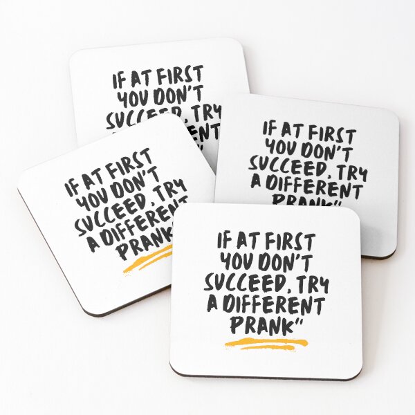 Item preview, If at First You Don't Succeed, Try a Different Prank designed and sold by RadiantRoost.