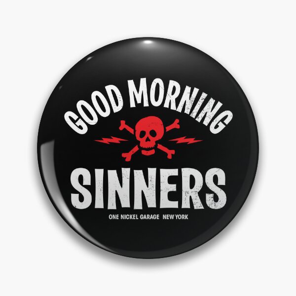 Item preview, Good Morning Sinners designed and sold by TheKellyNickels.