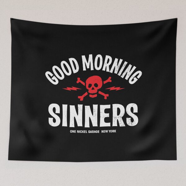 Item preview, Good Morning Sinners designed and sold by TheKellyNickels.