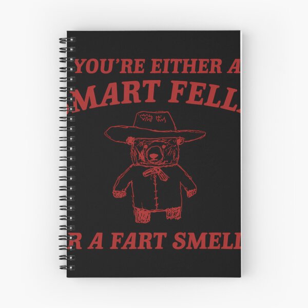 Item preview, You're Either A Smart Fella Or A Fart Smella  designed and sold by SaulBlick.