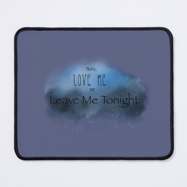 Item preview, Love Me or Leave Me designed and sold by jilljillbinks.