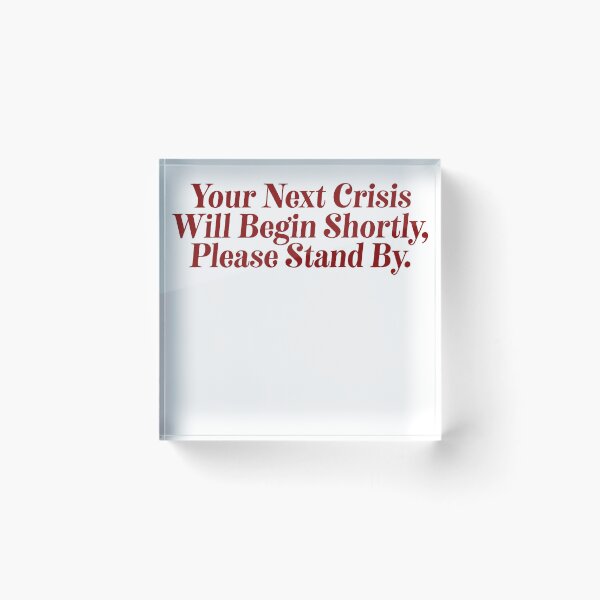 Item preview, Your Next Crisis Will Begin / Hipster Teens designed and sold by StrangeStreet.