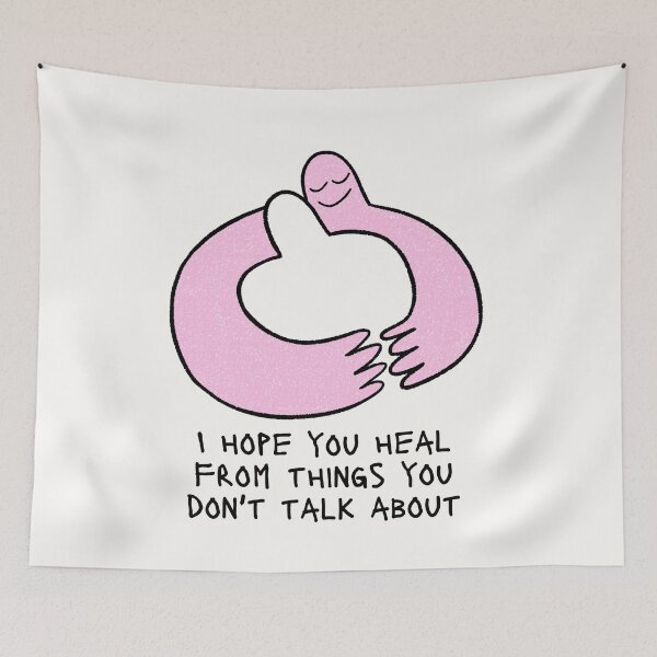 Item preview, I hope you heal from things you don't talk about designed and sold by SWETA HALDER.
