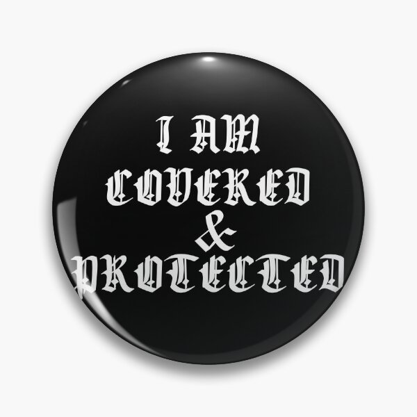 Item preview, I am Covered & Protected designed and sold by Expressiveess1.