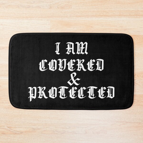 Item preview, I am Covered & Protected designed and sold by Expressiveess1.