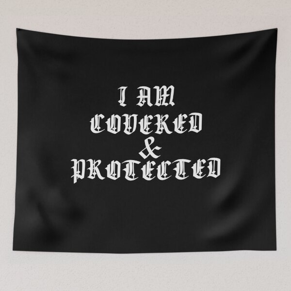 Item preview, I am Covered & Protected designed and sold by Expressiveess1.