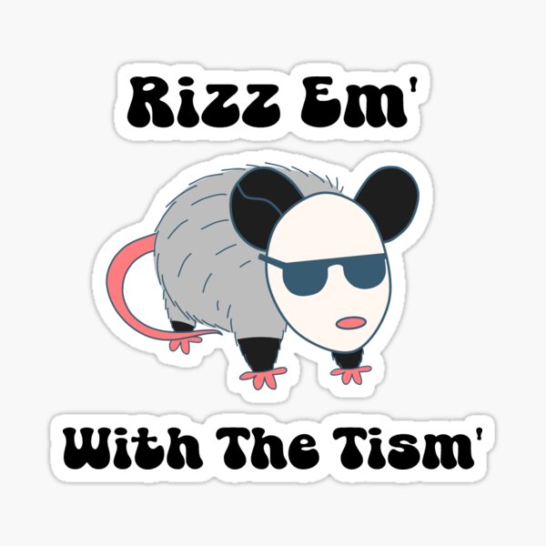Item preview, Rizz Em' With The Tism' Cool Opossum designed and sold by MiniMiat.