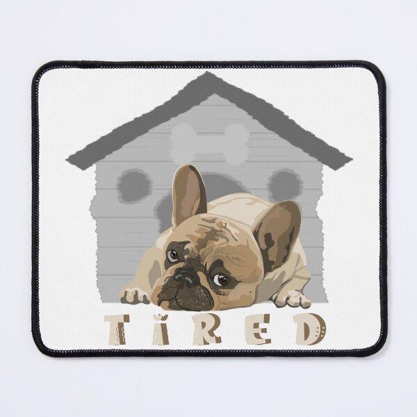 Item preview, Dog saying TIRED ,brafdesign designed and sold by Brafdesign.