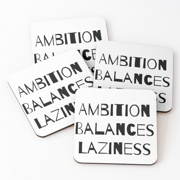 Item preview, Ambition Balances Laziness designed and sold by Suukunna.