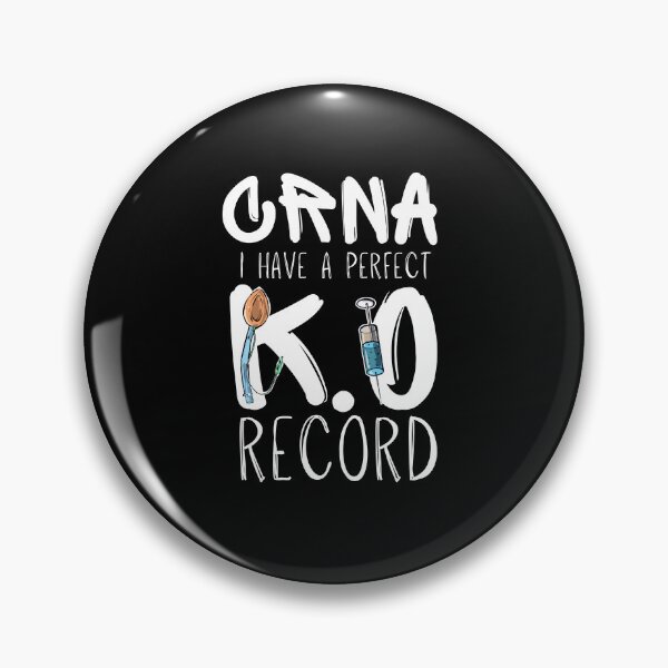 Item preview, I Have a Perfect K.O Record Funny CRNA Anesthesia Design designed and sold by Buckanesthesia.