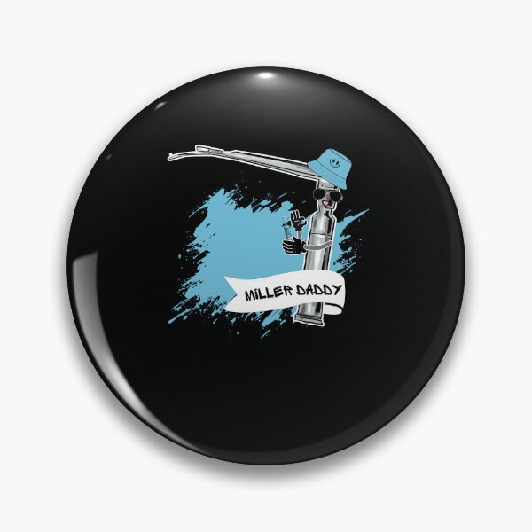 Item preview,  Miller Daddy Miller Blade Funny CRNA Anesthesia Design designed and sold by Buckanesthesia.