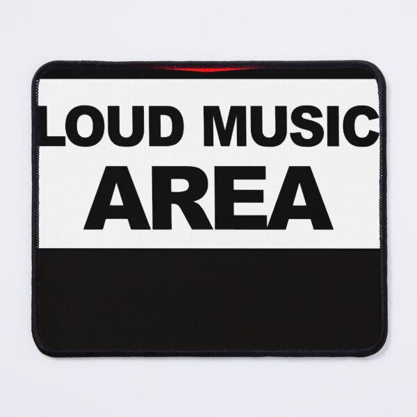 Item preview, Loud Music Area, funny warning sign designed and sold by Jasminliams.