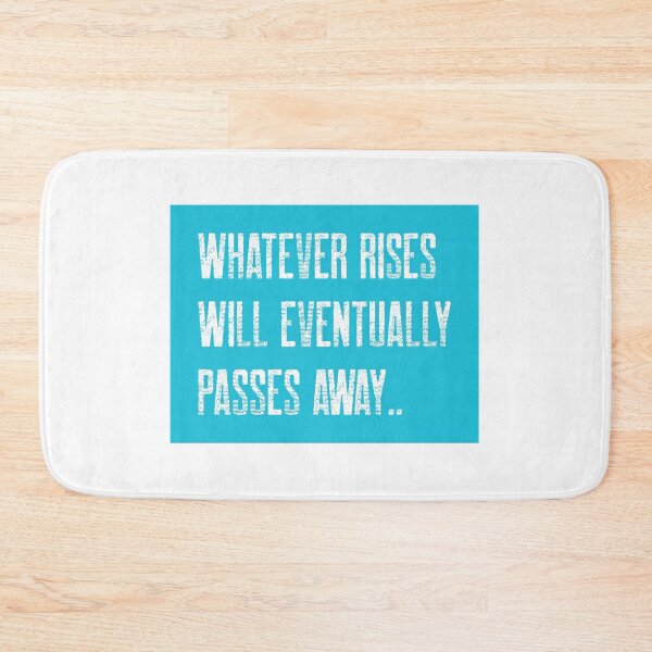 Item preview, Whatever Rises Will Eventually Passes Away Vipassana Meditation designed and sold by GraTEEtude.