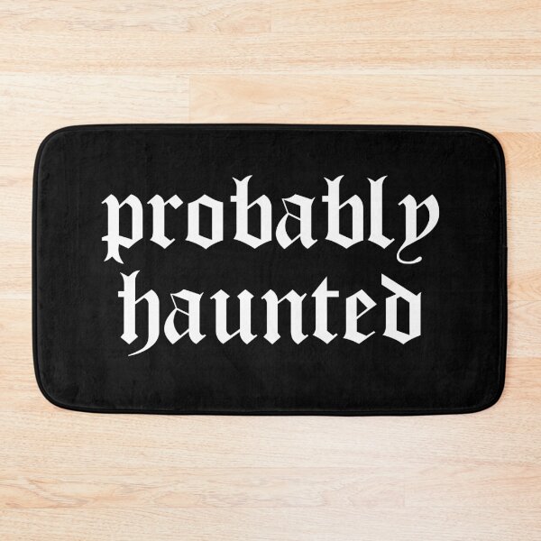 Item preview, Probably Haunted designed and sold by Witchytitz666.