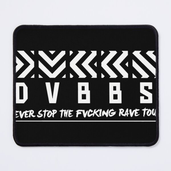 Item preview, Dvbbs Never Stop The Fucking Rave Tour designed and sold by MaryGuay1.