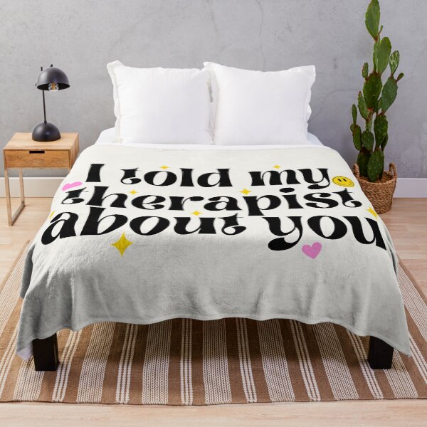 Item preview, I told my therapist about you designed and sold by Neadoodles.