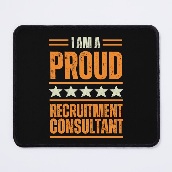 Item preview, I'm A very proud Recruitment Consultant designed and sold by rootartino.