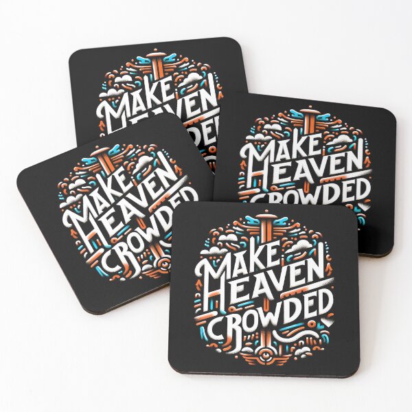 Item preview, Make Heaven Crowded, typography designed and sold by maxmaj.