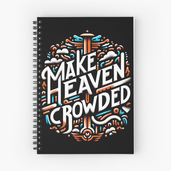 Item preview, Make Heaven Crowded, typography designed and sold by maxmaj.