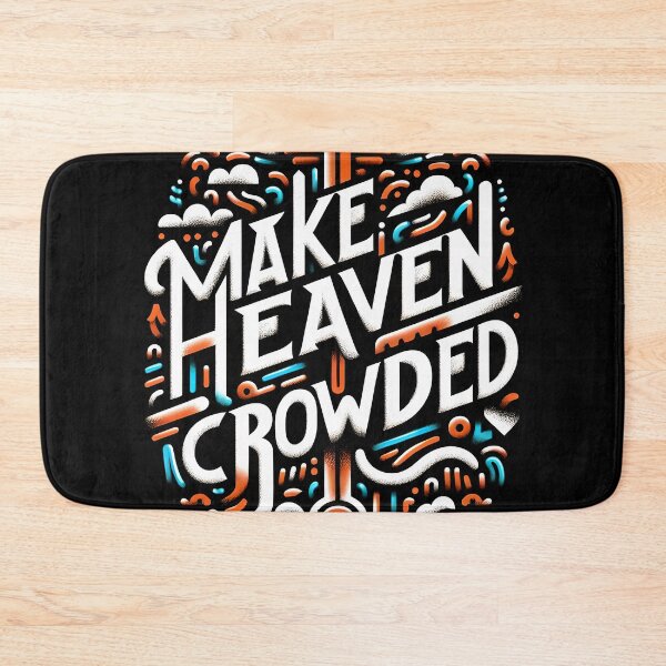 Item preview, Make Heaven Crowded, typography designed and sold by maxmaj.