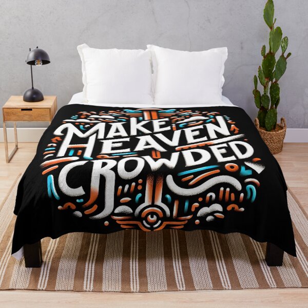 Item preview, Make Heaven Crowded, typography designed and sold by maxmaj.