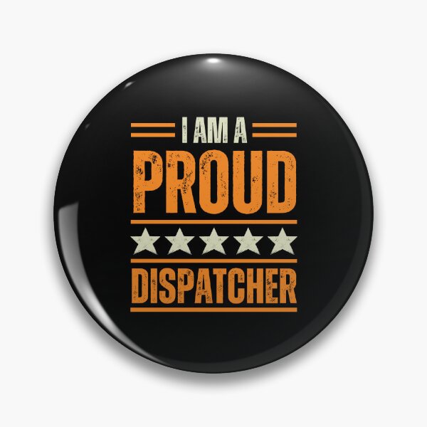 Item preview, I'm A very proud Dispatcher designed and sold by rootartino.