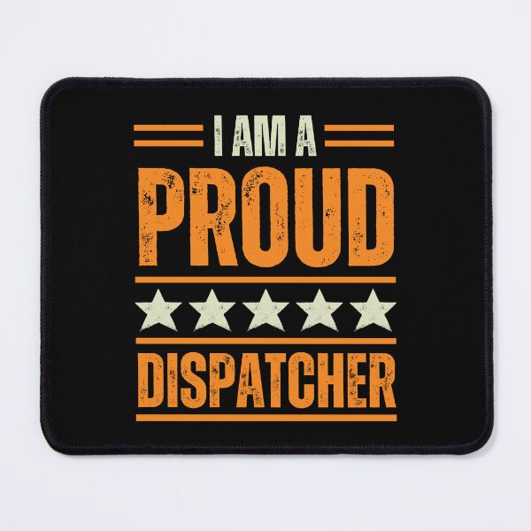 Item preview, I'm A very proud Dispatcher designed and sold by rootartino.
