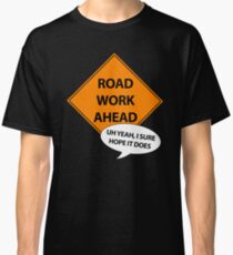 Camiseta clásica Trabajos en la vía más adelante