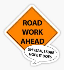 Road Work Ahead Sticker