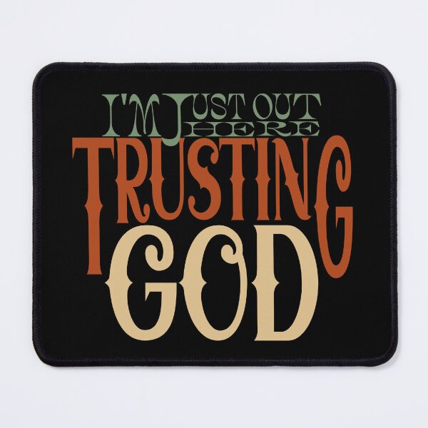 Item preview, Im just out here trusting God designed and sold by Colorfulman.