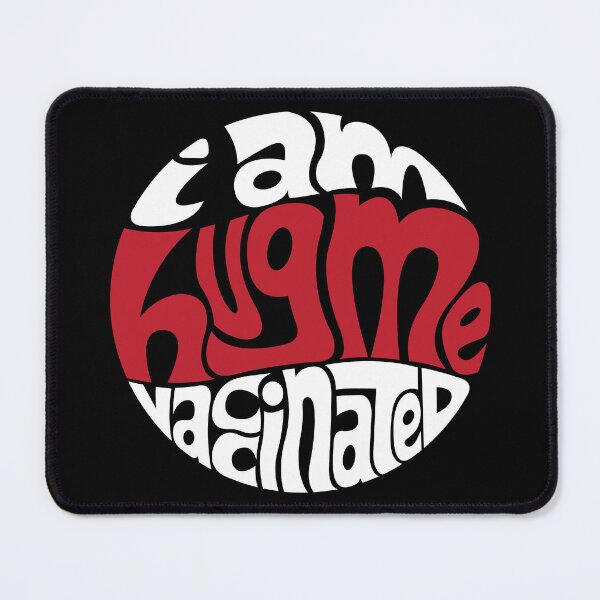 Item preview, Hug Me, I'm Vaccinated - WHITE designed and sold by DarkSunglasses.