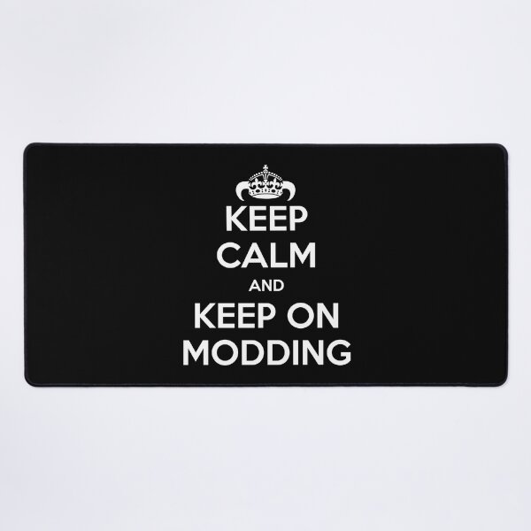 Item preview, Keep Calm and Keep on Modding designed and sold by FusRoAI.