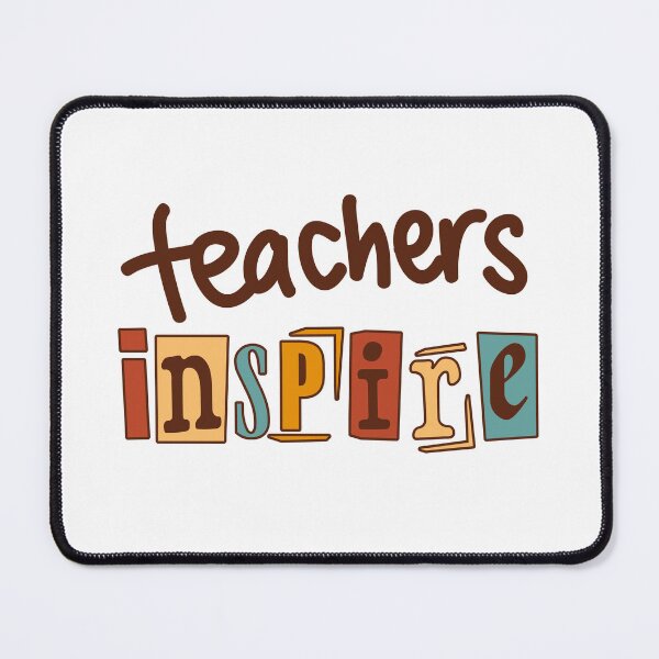 Item preview, Teachers inspire quote designed and sold by raymishop.