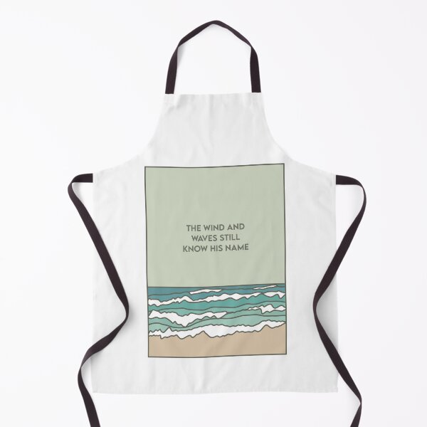 Item preview, the wind and waves still know his name designed and sold by Lauren Fox.