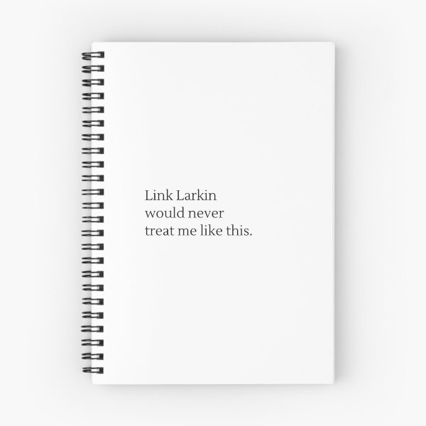 Item preview, Link Larkin would never treat me like this designed and sold by harriet-styles.