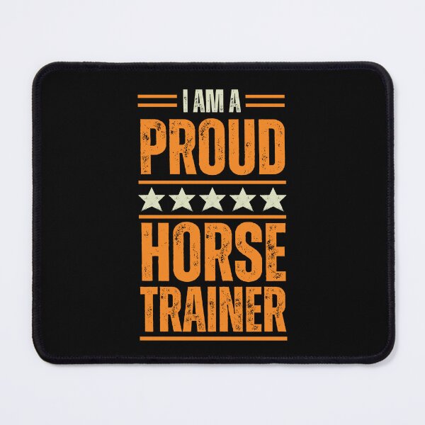 Item preview, I'm A very proud Horse Trainer designed and sold by rootartino.