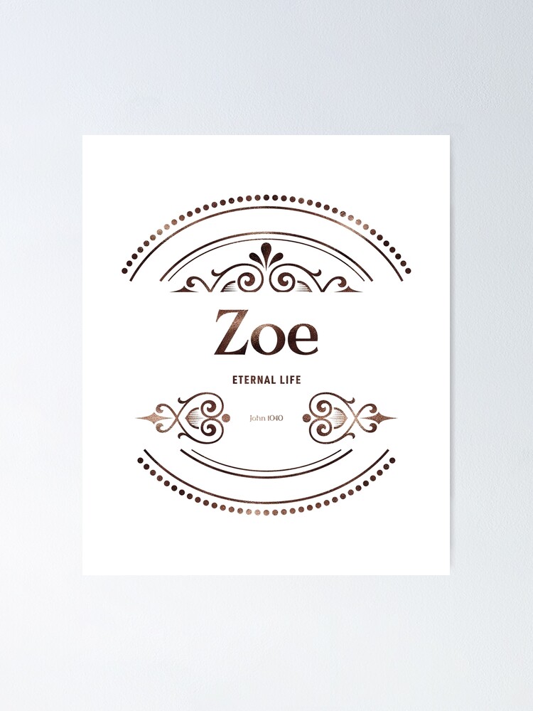 Zoe John 10 10 Eternal Life Christian Name with Biblical