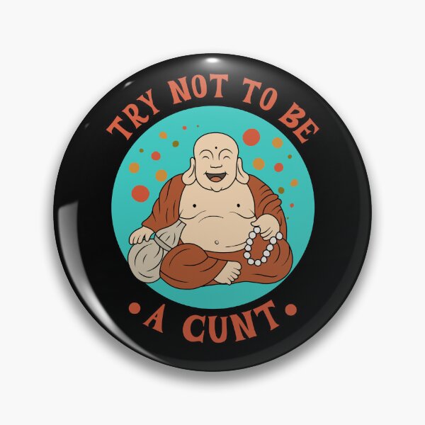 Item preview, Try Not To Be a Cunt designed and sold by ValentinaHramov.
