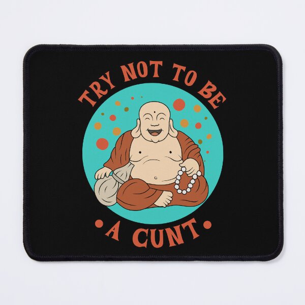 Item preview, Try Not To Be a Cunt designed and sold by ValentinaHramov.