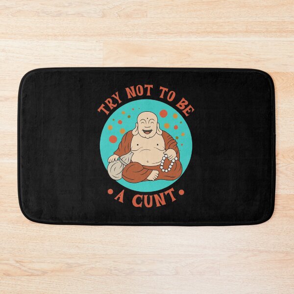 Item preview, Try Not To Be a Cunt designed and sold by ValentinaHramov.