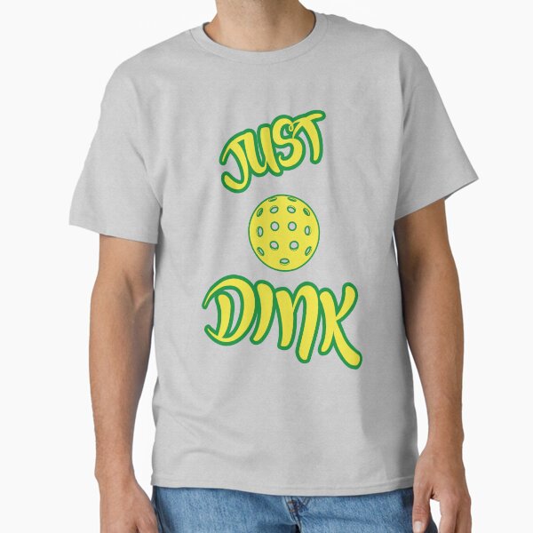 Item preview, Pickleball JUST DINK designed and sold by YoshiArtDesign.