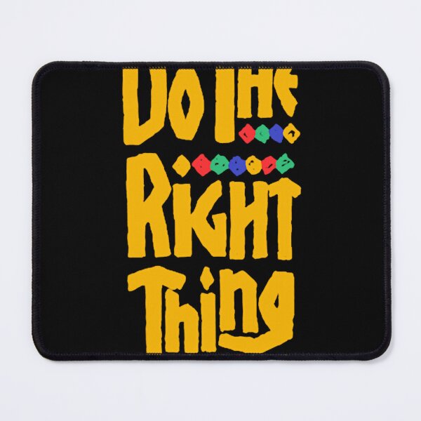 Item preview, DO THE RIGHT THING &nbsp; designed and sold by reemjeralyn.