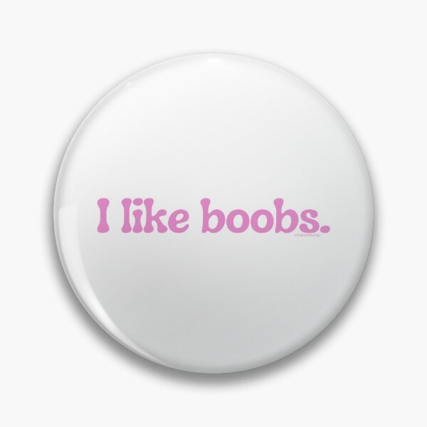Item preview, I like boobs., v29b | @lilsboobthangs designed and sold by lilsboobthangs.