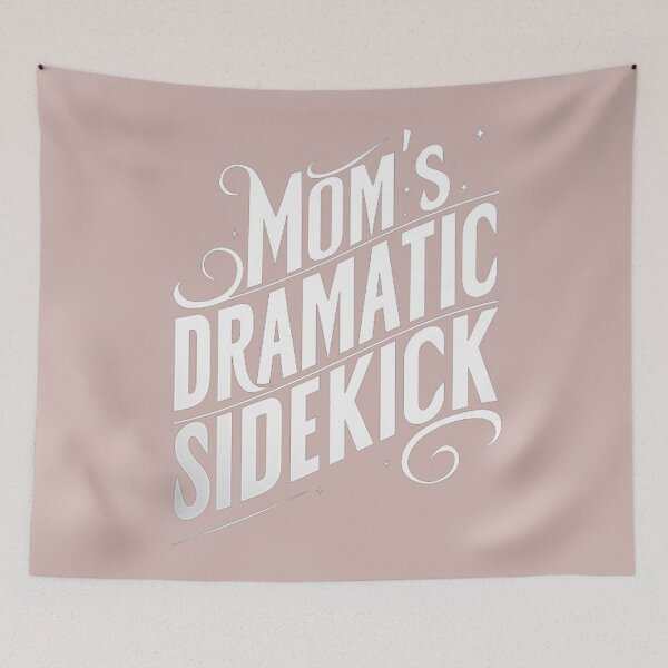 Item preview, Mom's Dramatic Sidekick  designed and sold by Vicky021.