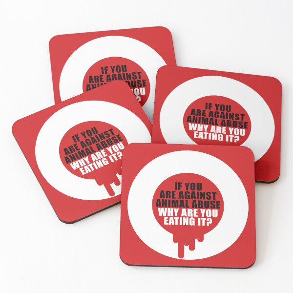 Item preview, If you are against animal abuse, why are you eating it? designed and sold by Nanika-akimoto.