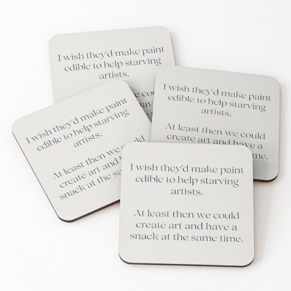 Item preview, I wish they'd make paint edible to help starving artists. At least then we could create art and have a snack at the same time. designed and sold by wallflowershop.