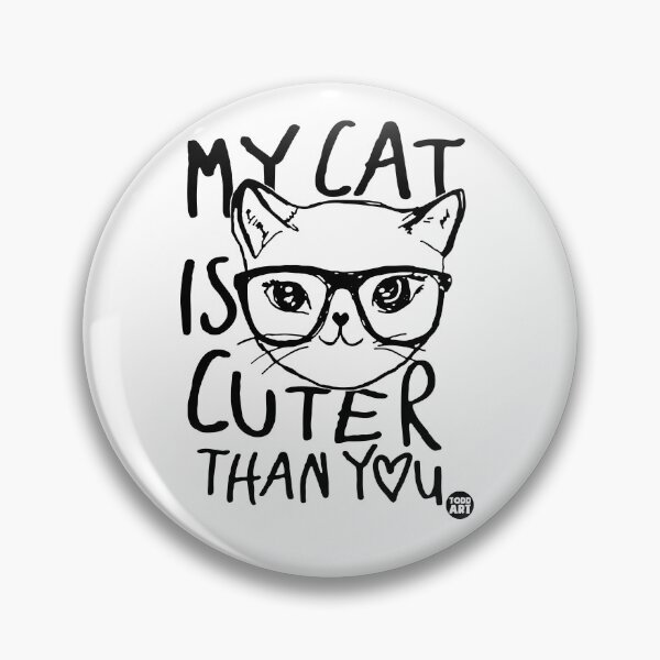 Item preview, MY CAT CUTER THAN YOU designed and sold by TODD GOLDMAN.