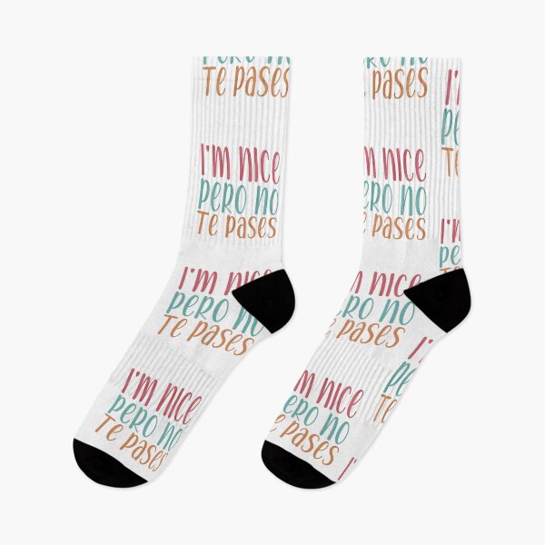 Item preview, I'm Nice Pero No Te Pases-Funny Spanish Saying designed and sold by belladesign7.